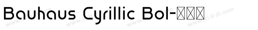 Bauhaus Cyrillic Bol字体转换